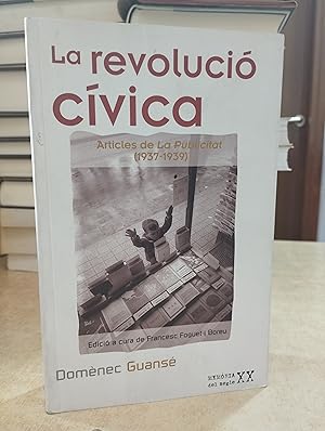 Imagen del vendedor de LA REVOLUCI CVICA. a la venta por LLIBRERIA KEPOS-CANUDA