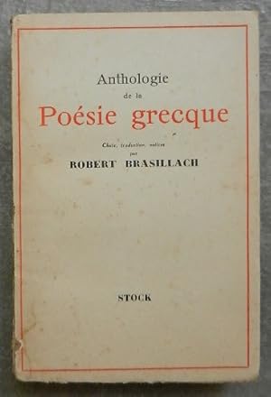 Anthologie de la Poésie grecque. Choix, traduction, notices.