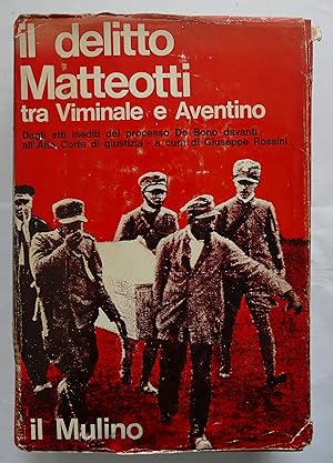 Immagine del venditore per il delitto Matteotti tra Viminale e Aventino venduto da The Book Archive