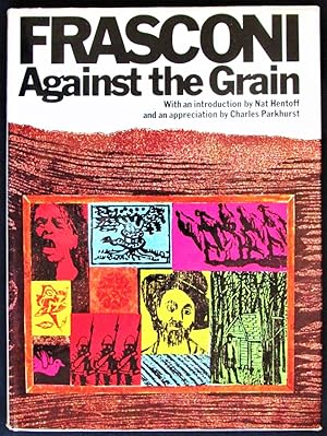 Bild des Verkufers fr Frasconi: Against the Grain : The Woodcuts of Antonio Frasconi zum Verkauf von Design Books