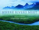 Seller image for WHERE RIVERS MEET for sale by Libro Inmortal - Libros&Co. Librera Low Cost
