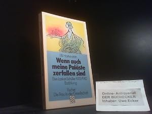 Bild des Verkufers fr Wenn auch meine Palste zerfallen sind : Else Lasker-Schler 1909. 1910 ; Erzhlung / / Fischer ; 3788 : Die Frau in der Gesellschaft zum Verkauf von Der Buchecker