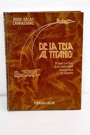 Seller image for De la tela al titanio for sale by Alcan Libros