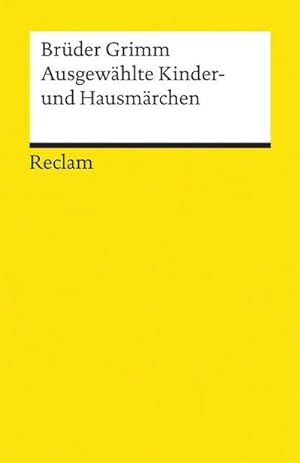 Bild des Verkufers fr Ausgewhlte Kinder- und Hausmrchen: Nachw. v. Hermann Gerstner (Reclams Universal-Bibliothek) zum Verkauf von AHA-BUCH
