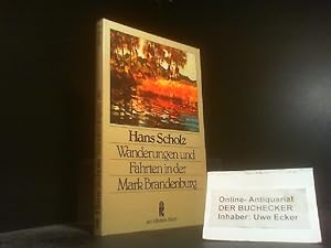 Bild des Verkufers fr Scholz, Hans: Wanderungen und Fahrten in der Mark Brandenburg; Teil: 4. Ullstein-Buch ; Nr. 20118 zum Verkauf von Der Buchecker