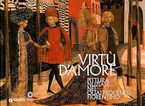 Immagine del venditore per Virt d'amore. Pittura nuziale nel Quattrocento fiorentino venduto da Il Salvalibro s.n.c. di Moscati Giovanni