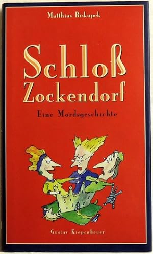 Bild des Verkufers fr Schlo Zockendorf; eine Mordsgeschichte zum Verkauf von Peter-Sodann-Bibliothek eG