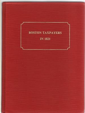 Immagine del venditore per Boston Taxpayers in 1821 venduto da McCormick Books