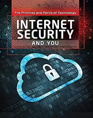 Image du vendeur pour Internet Security and You (Promise and Perils of Technology) mis en vente par WeBuyBooks