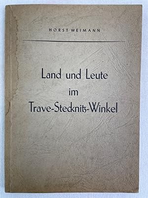 Land und Leute im Trave-Stecknitz-Winkel. ENTHÄLT: 1: Weissenroder Geschichtchen : [1800 - 1900]....