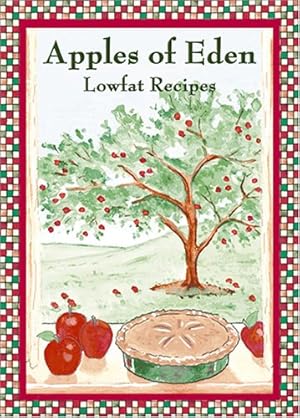 Seller image for Apples of Eden: Lowfat Recipes for sale by WeBuyBooks