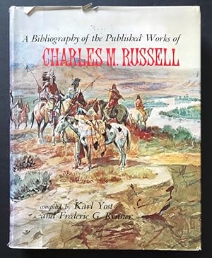 A Bibliography of the Published Works of Charles M. Russell