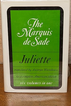 Seller image for The Marquis de Sade: Juliette Six Volumes in One - First Complete American Edition for sale by Snowden's Books