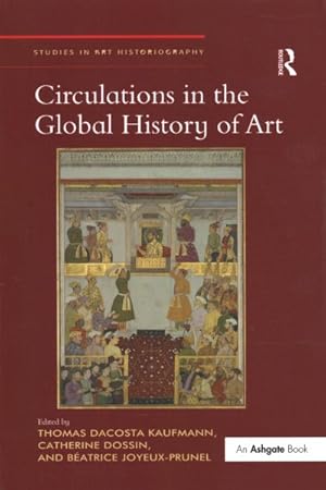 Seller image for Circulations in the Global History of Art for sale by GreatBookPricesUK