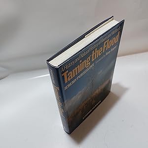 Immagine del venditore per Taming The Flood A History And Natural History Of Rivers And Wetlands venduto da Cambridge Rare Books