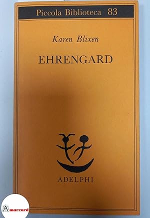 Bild des Verkufers fr Blixen Karen, Ehrengard, Adelphi, 1985. zum Verkauf von Amarcord libri