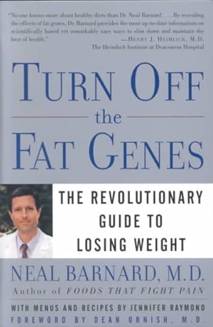 Seller image for Turn Off the Fat Genes : The Revolutionary Guide to Losing Weight for sale by GreatBookPrices