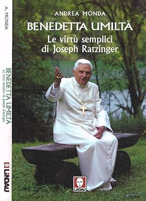 Bild des Verkufers fr Benedetta umilt. Le virt semplici di Joseph Ratzinger zum Verkauf von Biblioteca di Babele