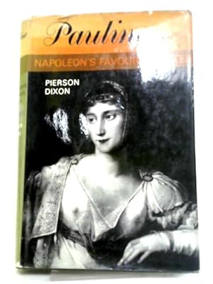 Bild des Verkufers fr Pauline. Napoleon's Favourite Sister zum Verkauf von World of Rare Books