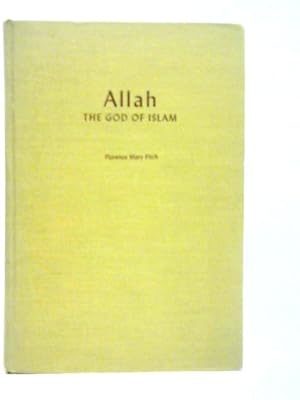 Bild des Verkufers fr Allah: The God of Islam zum Verkauf von World of Rare Books