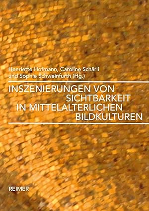 Imagen del vendedor de Inszenierungen von Sichtbarkeit in mittelalterlichen Bildkulturen a la venta por moluna