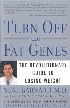 Seller image for Turn Off the Fat Genes : The Revolutionary Guide to Losing Weight for sale by GreatBookPrices