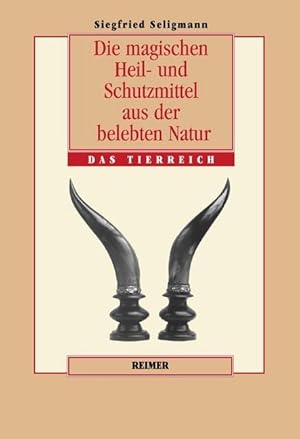 Seller image for Die magischen Heil- und Schutzmittel aus der belebten Natur for sale by moluna