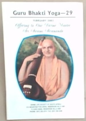 Guru Bhakti Yoga 29 February 2003: Offering To Our Divine Master Sri Swami Sivananda