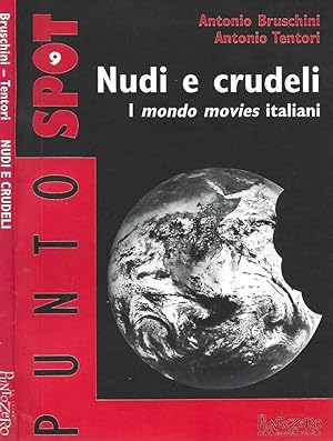 Bild des Verkufers fr Nudi e crudeli I mondo movies italiani zum Verkauf von Biblioteca di Babele