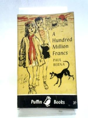 Bild des Verkufers fr A Hundred Million Francs zum Verkauf von World of Rare Books