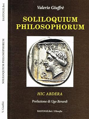 Bild des Verkufers fr Soliloquium philosophorum Hic Abdera zum Verkauf von Biblioteca di Babele