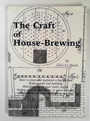 Seller image for The craft of house-brewing for sale by Cotswold Internet Books