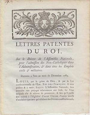 Seller image for Lettres patentes du Roi, sur le dcret de l'Assemble Nationale, pour l'admission des non-catholiques dans l'Administration, & dans tous les emplois civils & militaires. : Donnes  Paris au mois de dcembre 1789. for sale by PRISCA