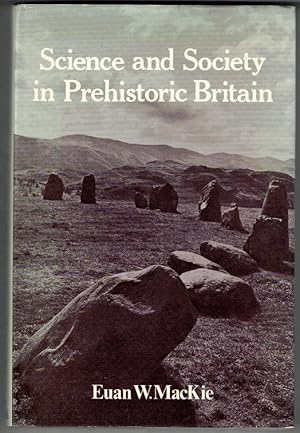 Imagen del vendedor de Science and Society in Prehistoric Britain a la venta por Ainsworth Books ( IOBA)