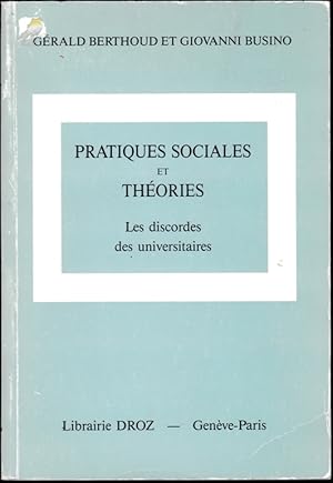 Seller image for Pratiques sociales et thories. Les discordes des universitaires for sale by ArturusRex