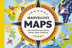 Bild des Verkufers fr Marvelous Maps : Our Changing World in 40 Amazing Maps zum Verkauf von GreatBookPrices