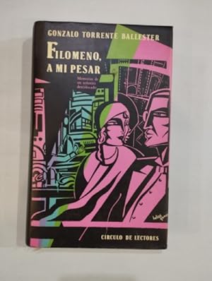 Seller image for Filomeno, a mi pesar. Memorias de un seorito descolocado for sale by Saturnlia Llibreria