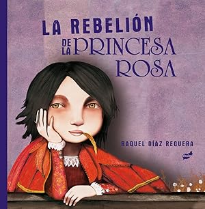 Immagine del venditore per La rebelin de la princesa rosa (Spanish Edition) venduto da Redux Books