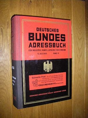 Deutsches Bundes-Adressbuch für Industrie, Handel, Gewerbe und Verkehr. 10. Ausgabe. Länderteil, ...