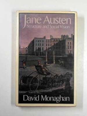 Image du vendeur pour Jane Austen: structure and social vision mis en vente par Cotswold Internet Books