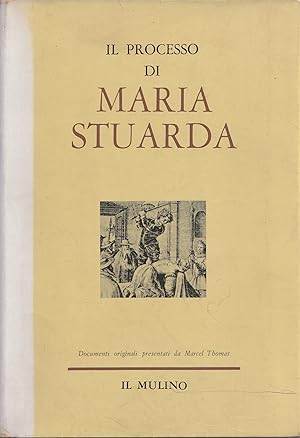 Il processo di Maria Stuarda