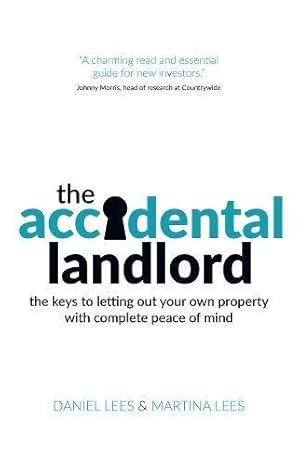 Bild des Verkufers fr The Accidental Landlord: the keys to letting out your own property with complete peace of mind zum Verkauf von WeBuyBooks