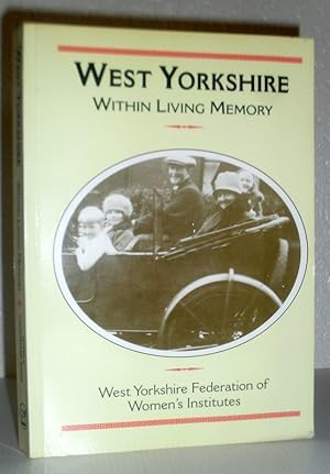 Imagen del vendedor de West Yorkshire Within Living Memory a la venta por Washburn Books