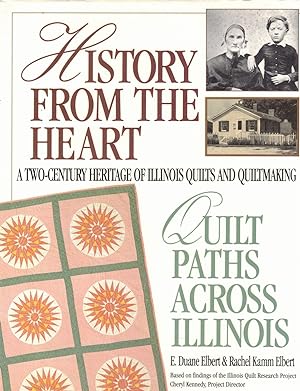 Immagine del venditore per History from the Heart: Quilt Paths Across Illinois venduto da Wickham Books South