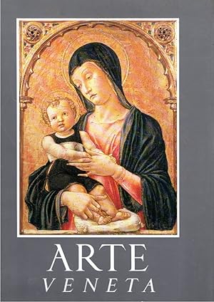 Arte Veneta. Rivista di Storia dell'Arte. Annata XLII. 1988