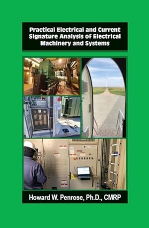 Seller image for Practical Electrical and Current Signature Analysis of Electrical Machinery and Systems (Hardcover) for sale by Grand Eagle Retail