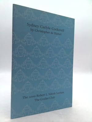 Seller image for Sydney Carlyle Cockerell: The Robert L. Nikirk Lecture 2000 for sale by ThriftBooksVintage