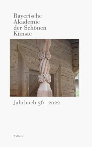 Bild des Verkufers fr Bayerische Akademie der Schnen Knste Jahrbuch 36/2022 zum Verkauf von AHA-BUCH GmbH