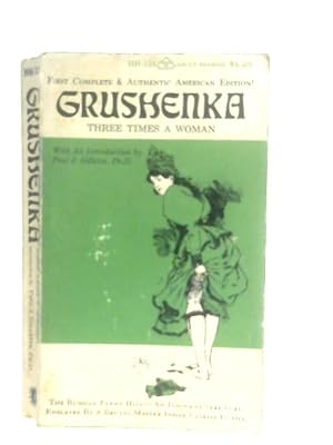 Seller image for Grushenka - Three Times A Woman for sale by World of Rare Books