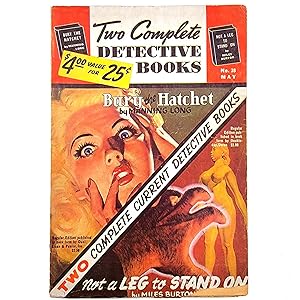 Immagine del venditore per Two Complete Detective Books, No. 38 (May 1946) featuring Bury the Hatchet and Not a Leg to Stand On venduto da Memento Mori Fine and Rare Books